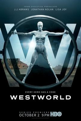 ¡Westworld! Una odisea futurista llena de robots conscientes y dilemas éticos